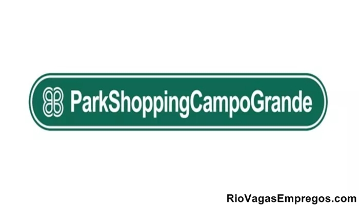 Park Shopping Campo Grande vagas para Auxiliar de loja, Caixa, Vendedores - R$ 1.150,00 - 6 vagas - rio de janeiro