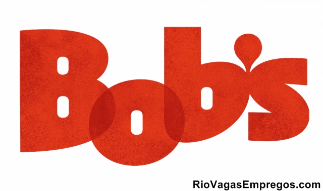 BOB´S VAGAS DE LIMPEZA, ATENDENTE, CAIXA - R$ 1.066,05 - COM SEM EXPERIENCIA - RIO DE JANEIRO