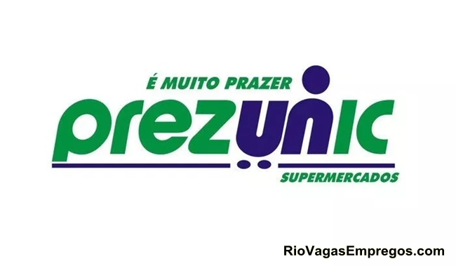 SUPERMERCADOS PREZUNIC VAGAS PARA DEPOSISTA, ATENDENTE, AUXILIAR DE LIMPEZA, REPOSITOR, BALCONISTA - COM E SEM EXPERIÊNCIA - RIO DE JANEIRO