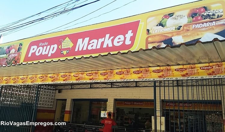 SUPERMERCADOS REDE POUP MARKET VAGAS P/ ATENDENTE DE LATICINIO, REPOSITOR, CAIXA, FISCAL DE SALÃO, ENCARREGADO - R$ 1.240,00 - COMPARECER - RIO DE JANEIRO 