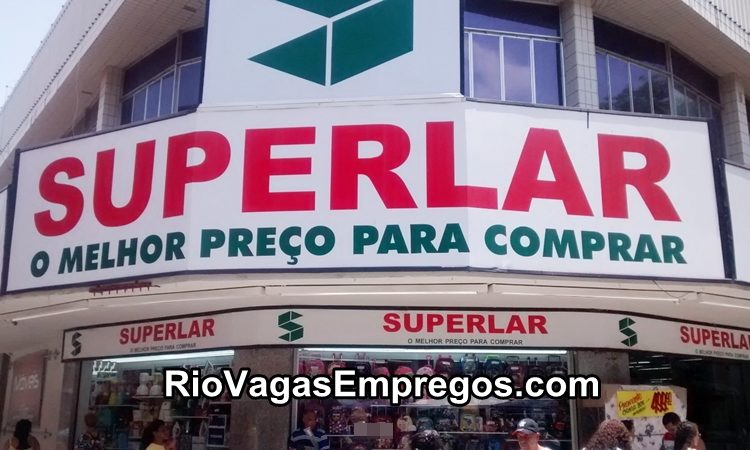 LOJAS SUPERLAR ESTÁ ACEITANDO CURRICULOS – R$ 1.150,00 – COM E SEM EXPERIENCIA – LOJA DE ELETROS E UTILIDADES DOMESTICAS – RIO DE JANEIRO