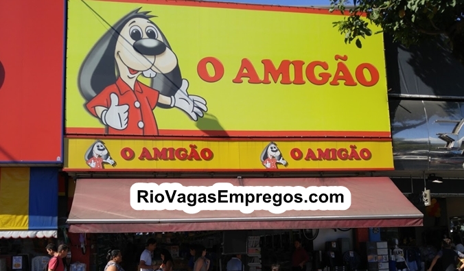 LOJAS O AMIGÃO ESTÁ COM VAGAS DE EMPREGOS ABERTAS – R$ 1.165,80 – COM E SEM EXPERIENCIA – LOJA BRINQUEDOS E UTILIDADES DOMESTICAS – RIO DE JANEIRO