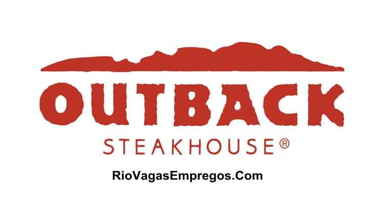 LOJAS OUTBACK VAGAS P/ RECEPCIONISTA, ATENDENTE DE RESTAURANTE, AUXILIAR DE COZINHA, AUXILIAR DE LIMPEZA - COM E SEM EXPERIENCIA - RIO DE JANEIRO