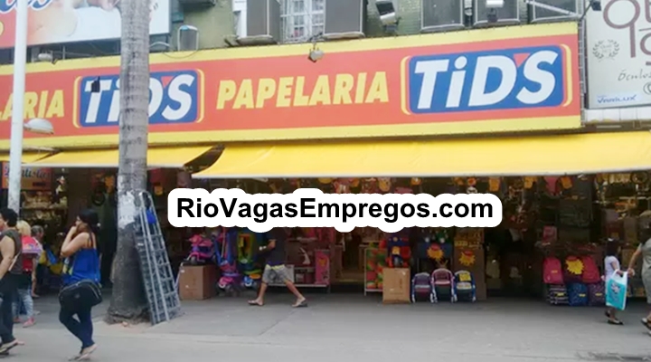 LOJAS TID'S PAPELARIA ESTÁ COM VAGAS DE EMPREGOS ABERTAS – R$ 1.195,20 – LOJA DE PAPELARIA, UTILIDADE DOMÉSTICA – COM E SEM EXPERIENCIA – DIVERSAS AREAS – RIO DE JANEIRO