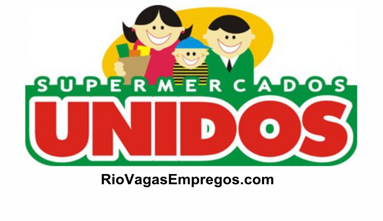 SUPERMERCADOS UNIDOS P/ VAGAS REPOSITOR, AUXILIAR DE SERVIÇOS GERAIS, AJUDANTE DE AÇOUGUE, CAIXA, LOCUTOR - COM E SEM EXPERIÊNCIA - RIO DE JANEIRO