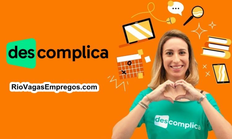 DESCOMPLICA ESTÁ COM VAGAS DE EMPREGOS ABERTAS PARA SETORES DE TECNOLOGIA, MARKETING - EXTRA NATAL - RIO DE JANEIRO