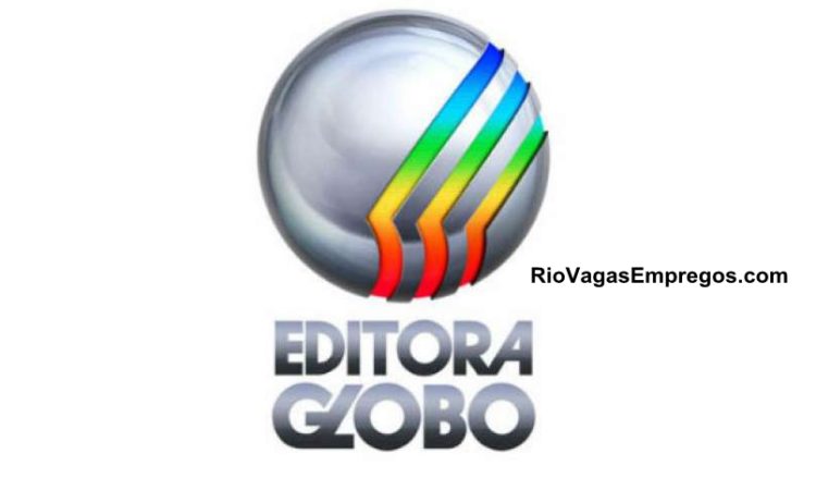 Editora Globo vagas para Jovem Aprendiz - com e Sem experiencia - trabalhar na parte da manhã ou tarde - Rio de janeiro