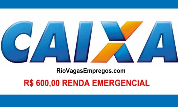 Caixa econômica Vai liberar a partir do dia 07/04 - O cadastramento para receber o Auxílio Coronavírus de R$ 600 ou R$ 1.200,00 de Renda Emergencial