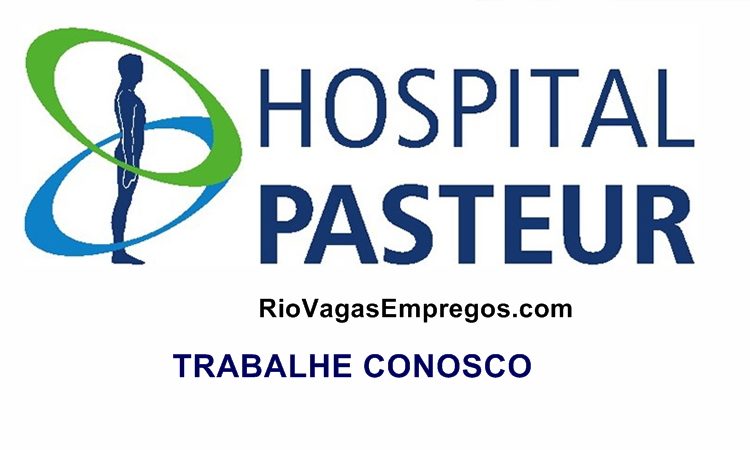 Hospital Pasteur está aceitando Curriculos para vagas de empregos - RJ - Entre em nosso Site para ver como se Candidatar