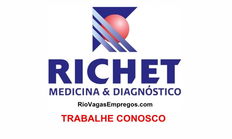 Laboratório Richet vagas para Recepcionista - autorização de convênios, confirmação de agendas - Rio de janeiro