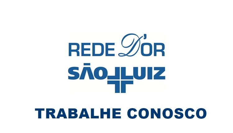 Rede D'or abre vagas para Auxiliar de Limpeza, Ajudante de Cozinha, Assistente Administrativo - Rio de Janeiro