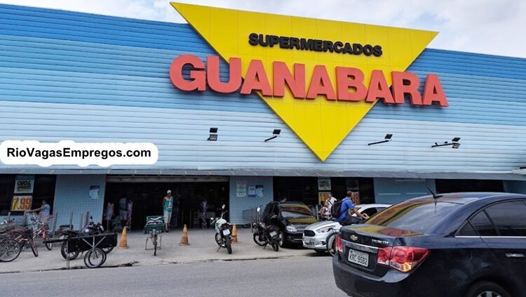 GUANABARA VAGAS PARA AUXILIAR DE FRENTE DE CAIXA, BALCONISTA, AJUDANTE DE COZINHA - RJ