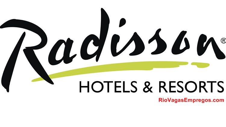 RADISSON HOTÉIS VAGAS PARA AUXILIAR DE SERVIÇOS GERAIS, CAMAREIRA, AUXILIAR DE RECEPÇÃO - RJ