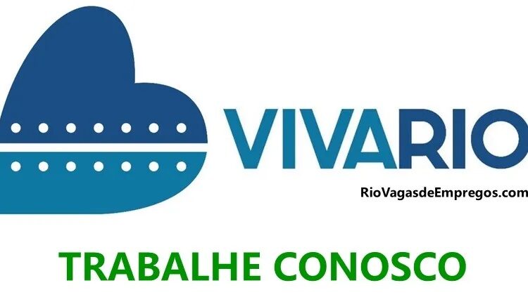 VIVA RIO VAGAS DE AUXILIAR DE SERVIÇOS GERAIS, PORTEIRO – RJ