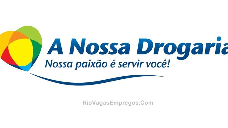 A Nossa Drogaria está com vagas de emprego abertas - RJ