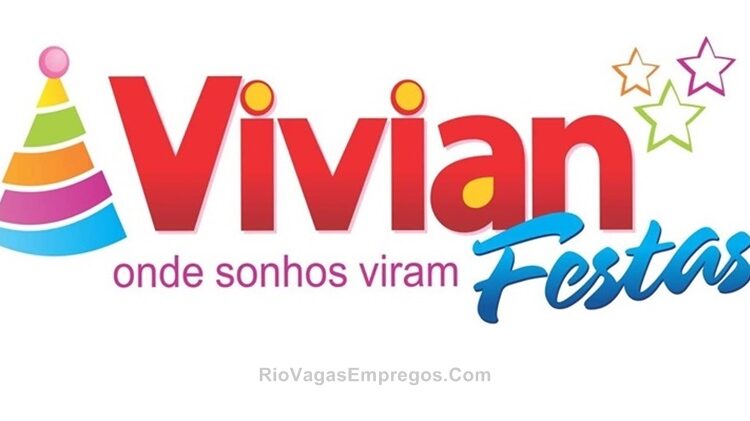 Vivian Festas vagas para atendente de loja, estoquista, auxiliar de escritório - RJ