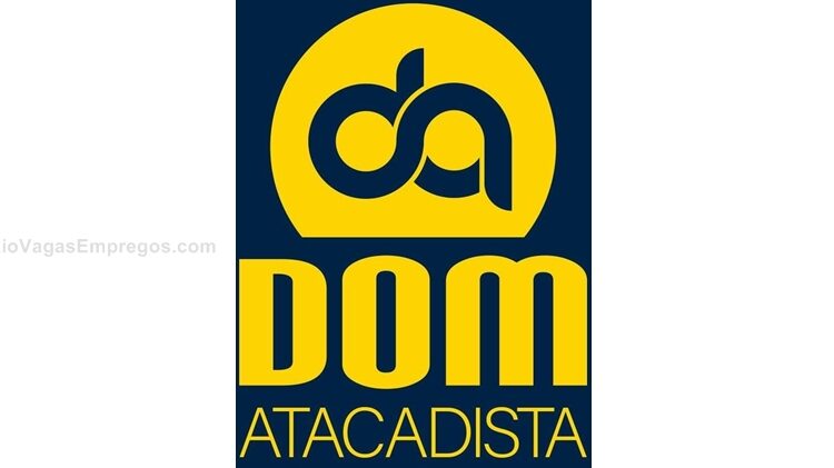 Dom Atacadista está aceitando currículos para vagas de emprego abertas - RJ